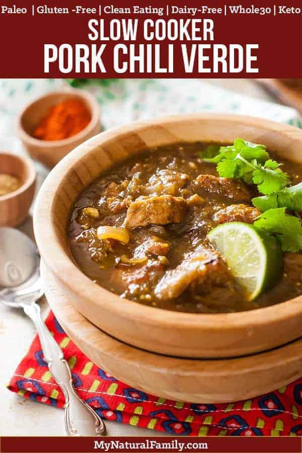 I love how this crock pork chili verde uses an inexpensive roast and I LOVE the rich flavor of the green chilis, tomatillos and pork. {Paleo, Clean Eating, Gluten Free, Dairy Free, Whole30} #mynaturalfamily #paleo #paleorecipes #healthyeating #healthyrecipes #healthyfood #cleaneatingrecipes #cleaneating #eatclean #justeatrealfood #glutenfree #glutenfreerecipes #glutenfreedaddy #lowcarb #keto #ketorecipes #whole30 #whole30recipes