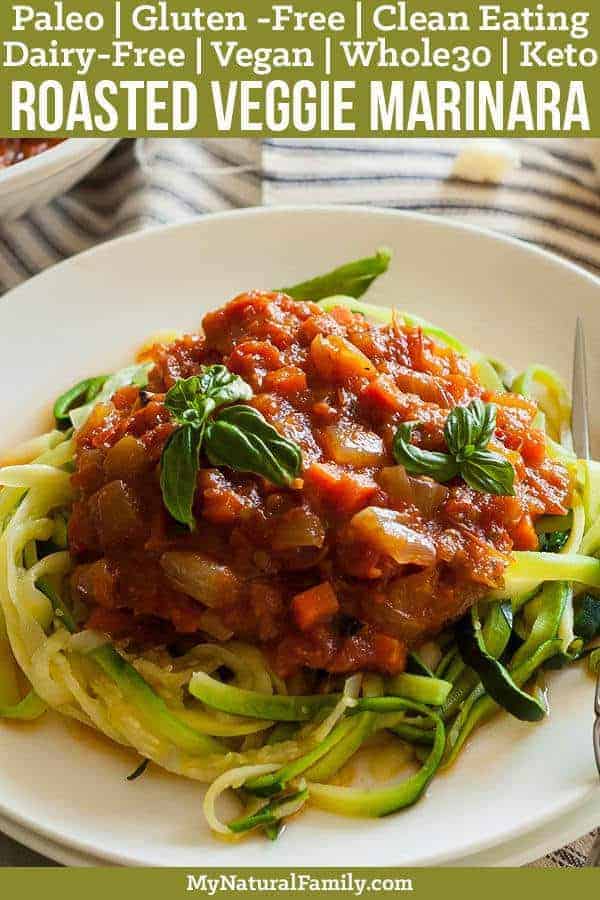 This Paleo marinara sauce has tons of flavor from the roasted vegetables and can be easily customized, such as adding meat or using your choice of noodles. {Clean Eating, Gluten Free, Dairy Free, Vegan, Whole30, Keto} #mynaturalfamily #paleo #paleorecipes #healthyrecipes #healthyfood #cleaneatingrecipes #cleaneating #eatclean #justeatrealfood #glutenfree #glutenfreerecipes #lowcarb #keto #ketorecipes #whole30 #whole30recipes #vegan #veganrecipes #veganfood #dairyfree