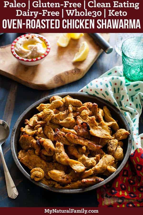 This oven roasted chicken shawarma recipe is a basic recipe that can be served over rice, with pita bread and or garlic paste. #mynaturalfamily #paleo #paleorecipes #healthyeating #healthyrecipes #healthyfood