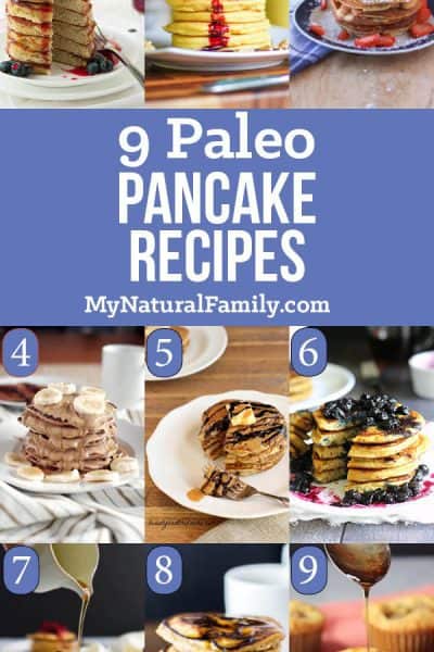 9 Paleo Pancakes for Breakfast for your Early Morning Enjoyment!