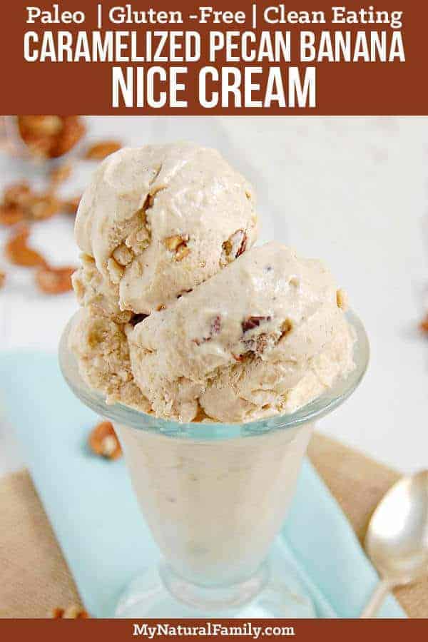 Caramelized Pecan Banana Nice Cream Recipe {Paleo, Gluten-Free, Clean Eating} - Only four ingredients: Bananas, butter/ghee, coconut milk and pecans. #nicecream #paleo #glutenfree #cleaneating #coconutmilk