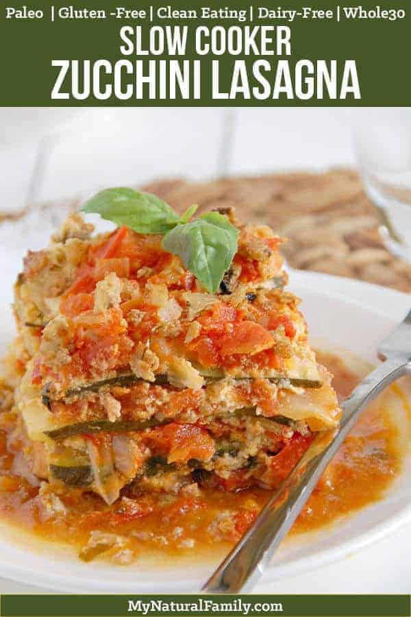 Here is a Paleo lasagna recipe with 4 different layers..... marinara, zucchini noodles, a creamy “cheese” layer, and a ground turkey layer with fresh basil. {Gluten-Free, Clean Eating, Dairy-Free, Whole30} #mynaturalfamily #paleo #paleorecipes #healthyeating #healthyrecipes #healthyfood #whole30 #whole30recipes