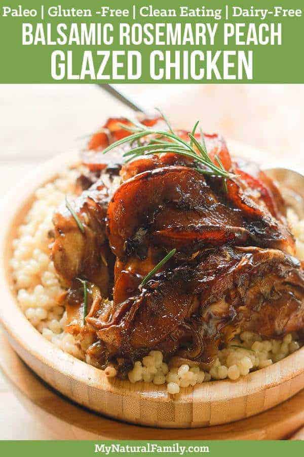 Balsamic Rosemary Peach Glazed Chicken Recipe is so easy to put together and is such an elegant combo of flavors. Fresh summer peaches and rosemary pair so well with a rich balsamic reduction that coats the chicken thighs and results in a tender, glossy, flavorful dish. {Paleo, Clean Eating, Gluten Free, Dairy Free} #paleo #paleorecipes #mynaturalfamily