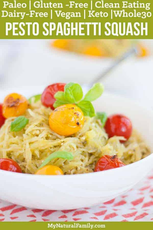 This grain-free spaghetti uses spaghetti squash tossed in a dairy-free pesto and is topped with bursted sweet cherry tomatoes in a garlic oil. {Paleo, Gluten-Free, Clean Eating, Dairy-Free, Vegan, Whole30} #paleo #paleorecipes #mynaturalfamily