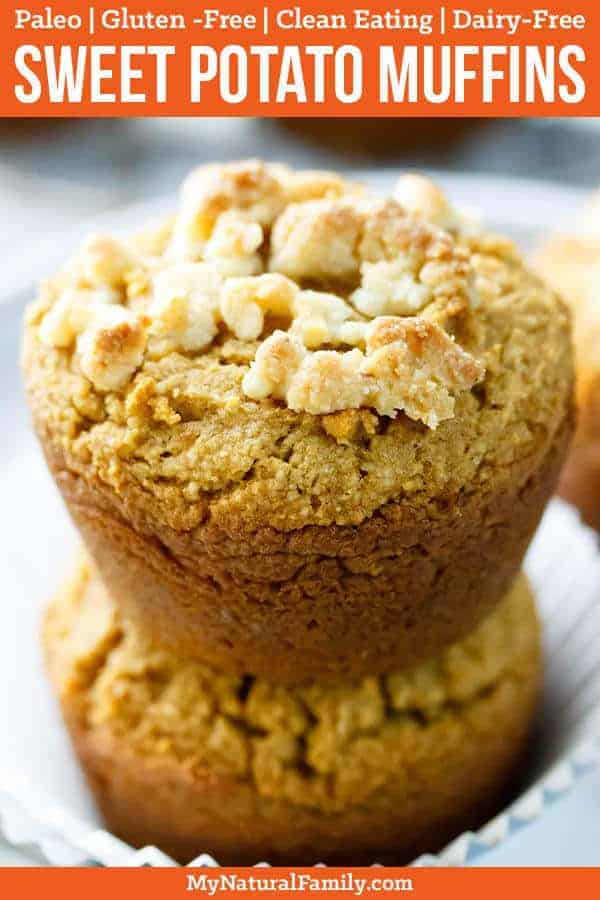 There's so much to love about these Paleo sweet potato muffins. They're easy to make, versatile, made from healthy ingredients and absolutely delicious. They taste so good I'd never guess they're healthy! They are Paleo, Gluten-Free, Clean Eating, and Dairy-Free too. #paleo #paleorecipes #mynaturalfamily