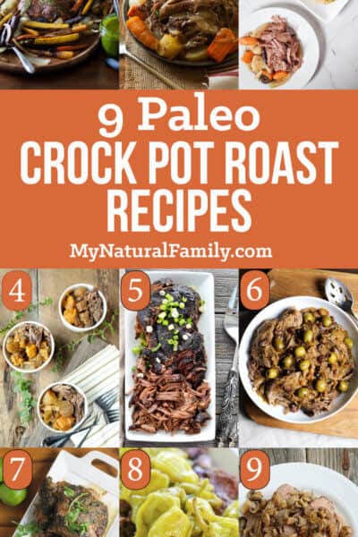 9 of the Best Ever Paleo Crock Pot Roast Recipes