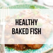 healthy baked fish recipes