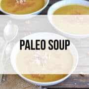 Paleo Soup Recipes